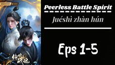 Peerless Battle Spirit Eps 1-5 Sub indo