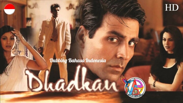 Dhadkan (2000) Dubbing Bahasa Indonesia