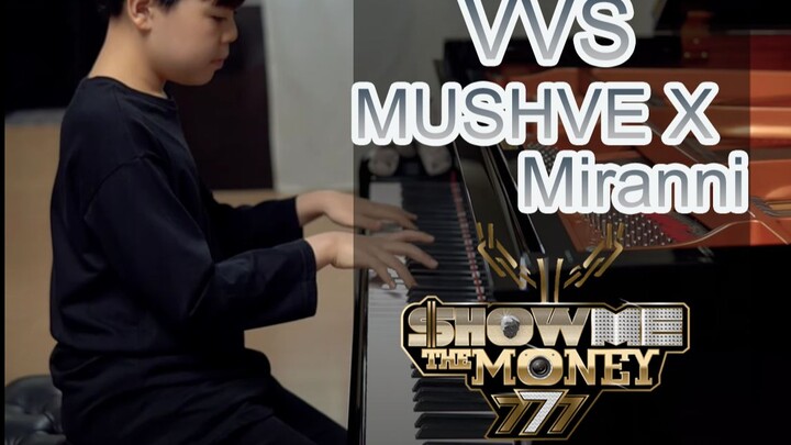 A piano cover of SHOW ME THE MONEY MUSHVE X Miranni-VVS(Feat.JUSTHIS)