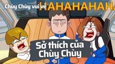 Sở thích của Chùy Chùy