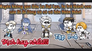 Xuyên không qua Đấu La Đại Lục, ta trở thành con của Bỉ Bỉ Đông và có võ hồn thiên thần! Tập 1-4
