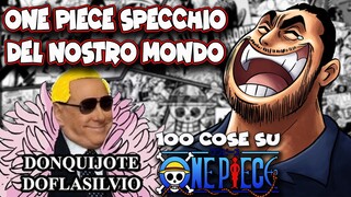 ONE PIECE SPECCHIO DEL NOSTRO MONDO  | 100 cose su ONE PIECE di sommobuta 010