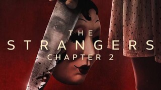 The Strangers Chapter 2