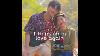 F4 Thailand - Thyme & Gorya || I Think lm ln Love Again