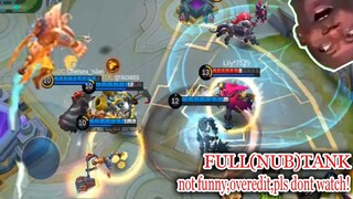 SUPER NUB TANK TEAM wkwkw (DONT WATCH!) |Mobile Legends not Funny Gameplay