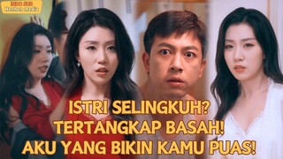ISTRI SELINGKUH? TERTANGKAP BASAH! AKU YANG BIKIN..