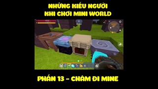 NHỮNG KIỂU NGƯỜI KHI CHƠI MINI WORLD - PHẦN 13: MEOWPEO TV
