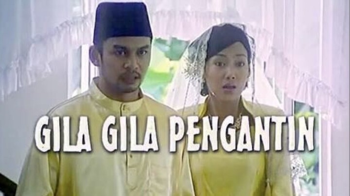 Gila Gila Pengantin