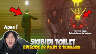 EPISODE 69 PART 2 SKIBIDI TOILET TERBARU!!! Ternyata ini rahasia besar dari Daf*qBoom, Dia Adalah...