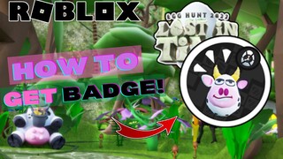 HOW TO GET BUBBA EGG BADGE IN EGG HUNT 2022: LOST IN TIME! | ROBLOX