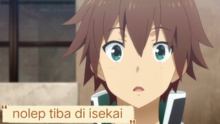 #KompetisiKreasiUnggahan4 , nolep akhirnya tiba di isekai