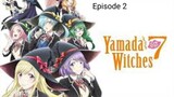 Yamada and 7 Witches Tagalog Dubbed Episode 2