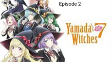 Yamada and 7 Witches Tagalog Dubbed Episode 2