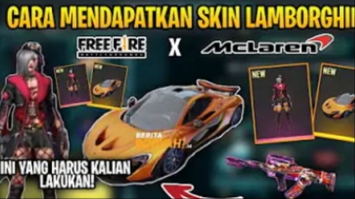 CARA MENDAPATKAN SKIN LAMBORGHINI FF X MC LAREN! BOCORAN EVENT FREE FIRE TERBARU