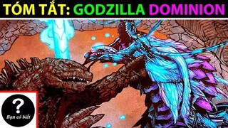 Tóm Tắt Truyện: GODZILLA DOMINION (2021) |Bạn Có Biết?