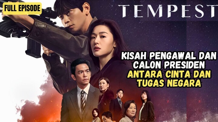 NEW KDRAMA (2025) - TEMPEST FULL EPISODE SUB INDO