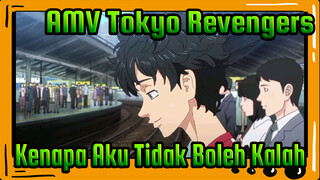 Tokyo Revengers - Aku Memiliki Alasan Kenapa Aku Tidak Boleh Kalah!