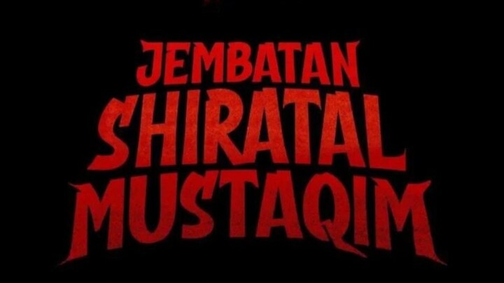 Jembatan Shiratal Mustaqim HD Online Movie Horor 2025