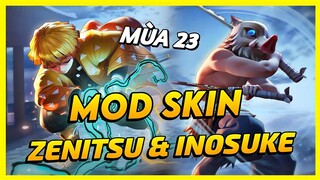 Mod 2 Skin Murad Zenitsu & Zephys Inosuke Mới Nhất Mùa 23 Full Hiệu Ứng Không Lỗi Mạng