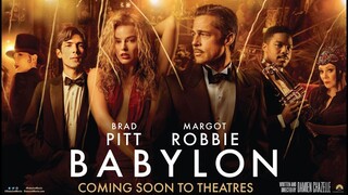 BABYLON _ Official Trailer (2023 Movie) Brad Pitt, Margot Robbie, Diego Calva,