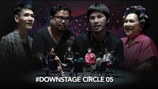 บุปผาราตรี เกือบจะมิวสิคัล | รายการ Downstage Circle ตอนที่ 05