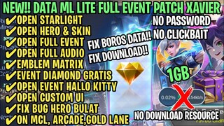 Data ML Lite Full Event 1Gb Patch Xavier | ML Lite | Cara Mengatasi Lag & Patah Patah