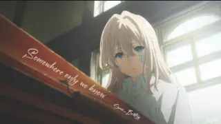 Somewhere only we know ~「AMV」~ Violet Evergarden