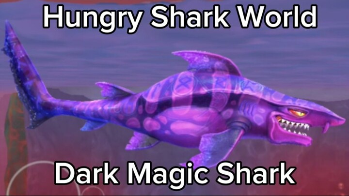 Hungry Shark World (Dark Magic Shark) #BstationGamers #bestofbest
