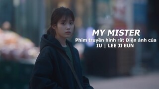 My Mister | Ông chú của tôi Review: Một bộ phim Truyền hình rất Điện ảnh của IU | LEE JI EUN