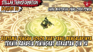 KEKUATAN NYA SUDAH TERLALU OVER POWER DI ALAM INI - Alur Cerita Stellar Transformation Part 50