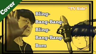 《FanRz Fun》 Bling-Bang-Bang-Born[Tv Side] {Mashel OP 2nd} Creepy nuts (Cover)