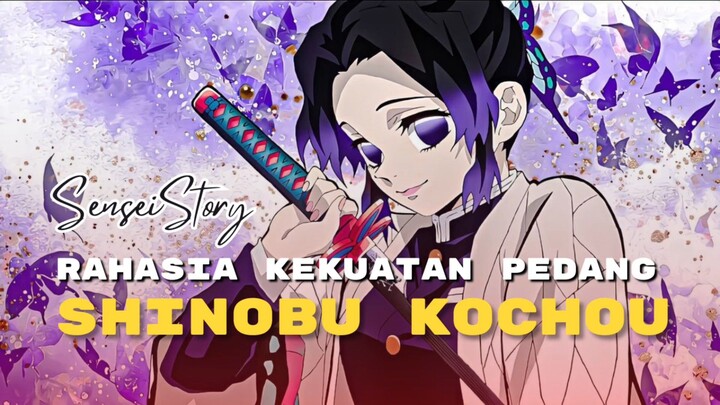 Pedang yang dimiliki oleh Shinobu Kochou memiliki rahasia terkuat lohhh....