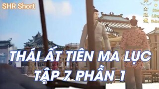Thái Ất Tiên Ma Lục Tập 7 Phần 1