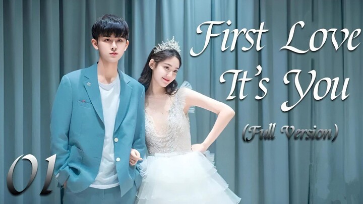 First Love It's You {Episode 1}