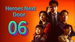 Heroes Next Door (2025) | Episode 6 | EngSub