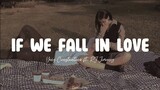 If We Fall In Love || Yeng Constantino ft. Rj Jimenez (Lyrics)