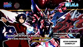 Gundam Murah Tapi ... Op juga ternyata.. | Aegis Gundam Gameplay | Gundam Battle CN