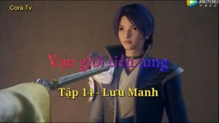 Vạn giới tiên tung_Tập 14- Lưu Manh