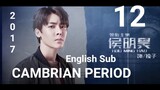 Cambrian Period EP12 (English Sub 2017)