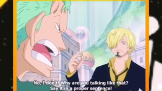 Sanji explained slowly to make sure Zoro's get it