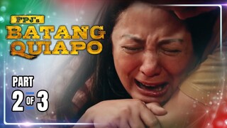FPJ's Batang Quiapo | Episode 316 (2/3) | May 2, 2024
