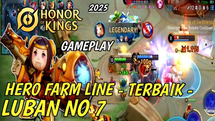 GAMEPLAY HERO FARM LINE LUBAN NO 7 - HONOR OF KINGS INDONESIA 2025