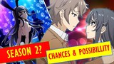 Bunny Girl Senpai Season 2 Release Chances & Possibilities? (2020 Updates)