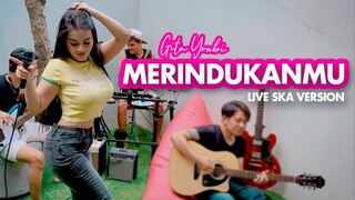 GITA YOUBI - MERINDUKANMU (LIVE SKA VERSION)