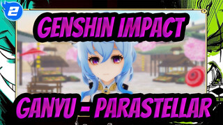 [Genshin Impact/MMD] Ganyu - Parastellar_2