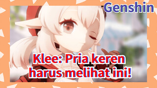 Klee: Pria keren harus melihat ini!