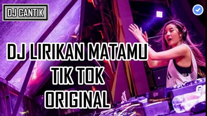 SPECIAL DJ LIRIKAN MATAMU TIK TOK ORIGINAL 2018