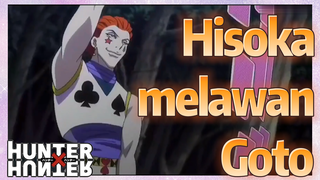 Hisoka melawan Goto