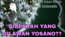 [FANDUB INDO] Yosano Akiko Melawan Hantu Masa Lalu (Bungou Stray Dogs S4)