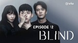 (Sub Indo) Blind Episode 12 (2022)